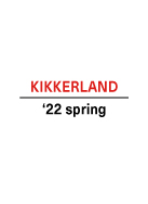 2022 spring KIKKERLAND