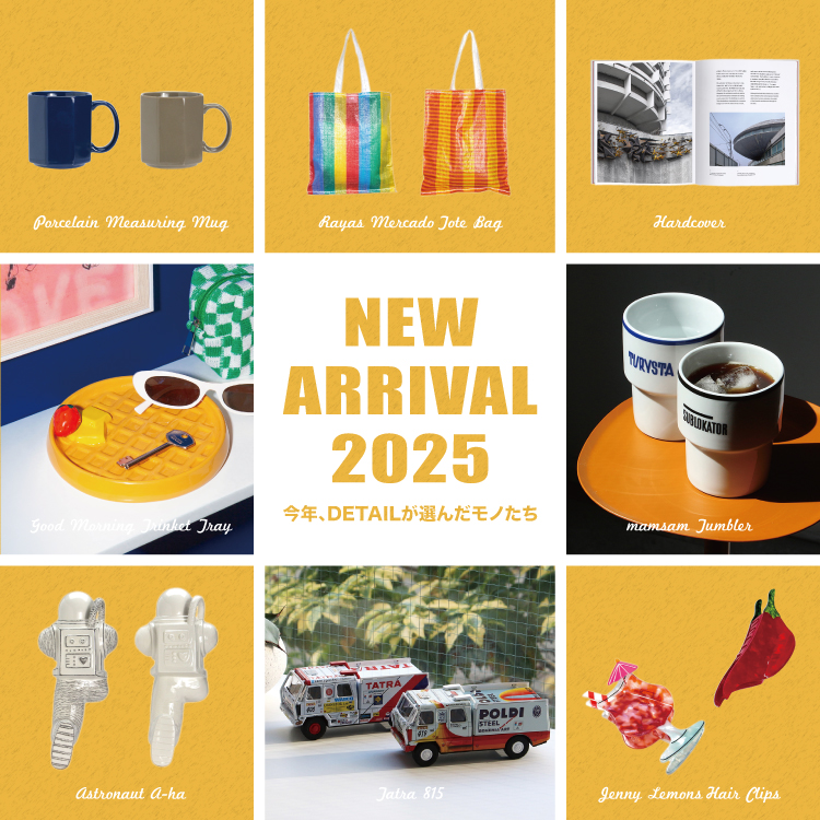 NEW ARRIVALS 2025